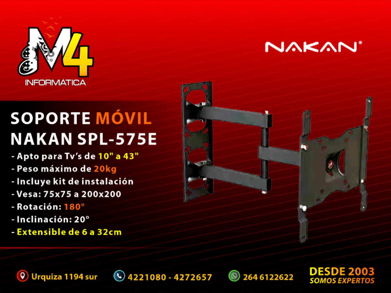 Soporte de Tv brazo movil Nakan SPL 575E Hasta 43 Pulgadas