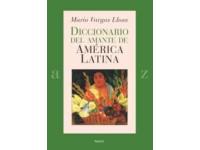 Diccionario Del Amante De America Latina Mario Vargas Llosa Paidos Iberica