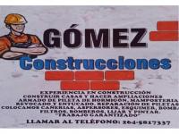Gómez Construcciones - Experiencia En Construcción - Trabajos Garantizados